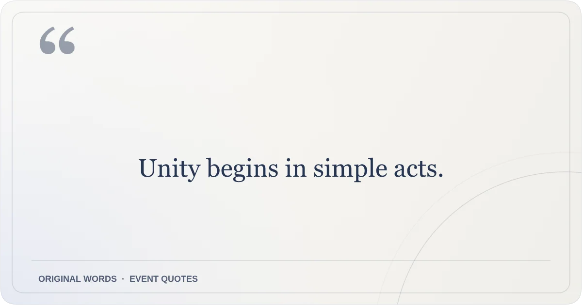 Harmony Day Quotes quote: Unity begins in simple acts.